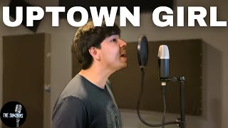 Uptown Girl - Billy Joel (Cover)