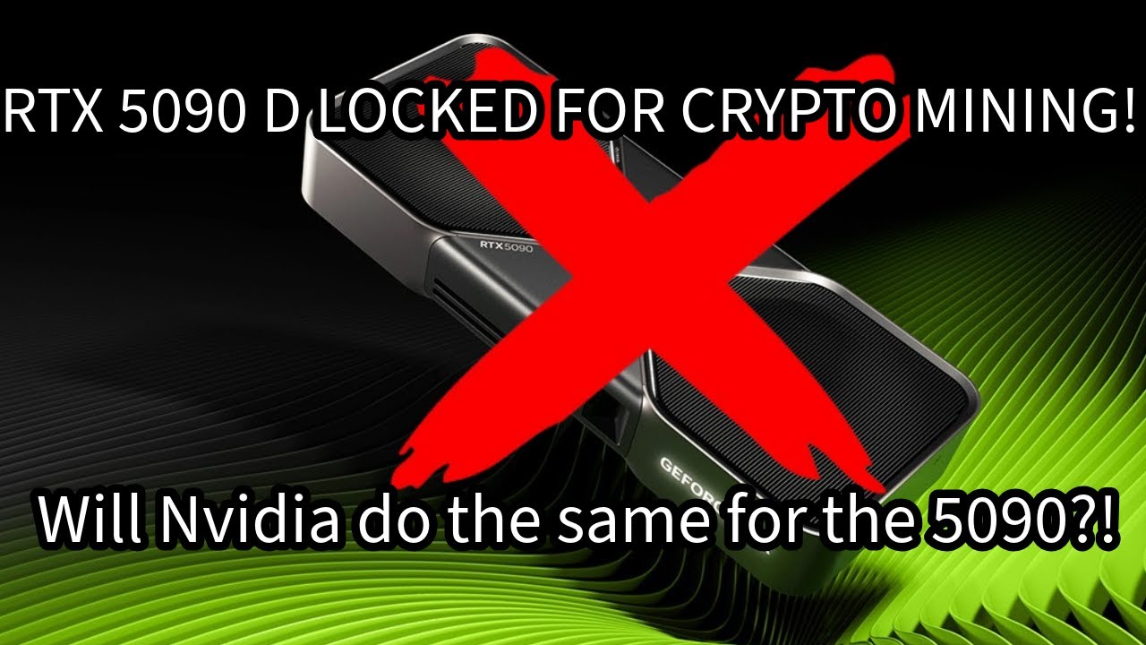 RTX 5090D WILL NOT BE ABLE TO CRYPTO MINE, LHR IS BACK!!! Will it come to  the RTX 5090?!