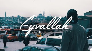 EKER ~ Eyvallah | prod. by Magestick [OFFICIAL VIDEO] Resimi