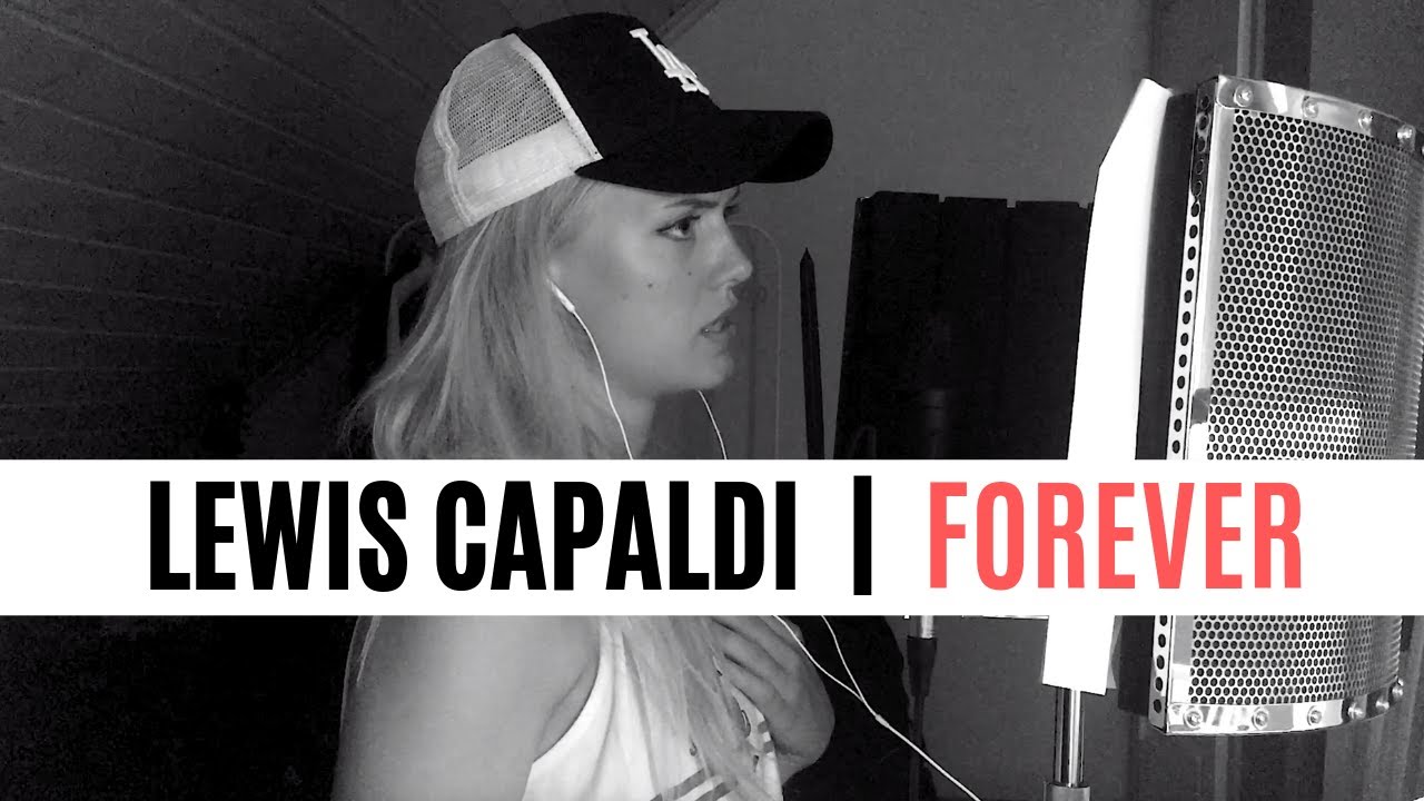 Sing forever. Forever Lewis Capaldi. Forever Lewis Capaldi Ноты. Lewis Capaldi forget me обложка. Forever Льюис Капальди клип.