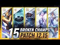 15 OP CHAMPIONS to Play on Patch 12.15 (Predictions) - League of Legends