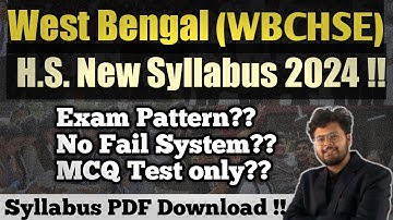 New Syllabus & Exam Pattern for HS Students of West Bengal (WBCHSE) 🔥🔥 !! SEMESTER SYSTEM !!