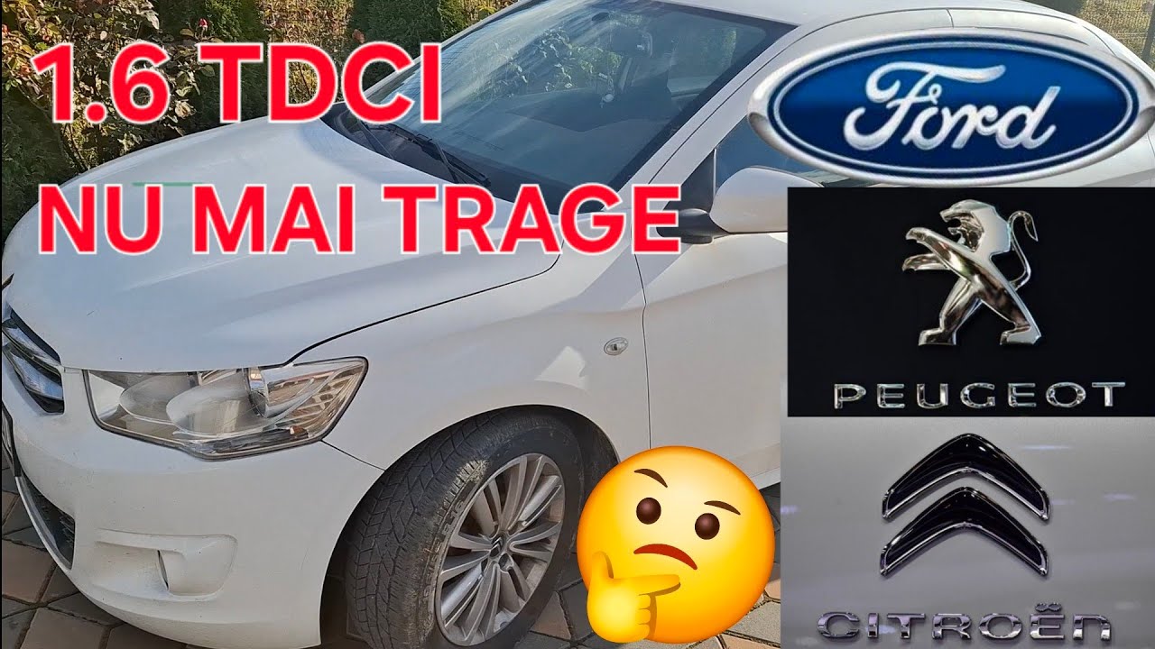 Citroën -Peugeot -Ford etc.1.6 tdci, NU TRAGE!!! REZOLVARE ,reparatie rapida sI IEFTINA