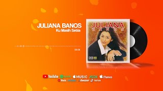 Juliana Banos - Ku Masih Setia ( Official Lyric Video )
