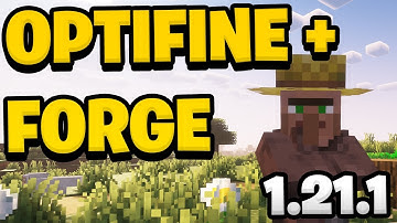 How To Use Optifine with Forge Minecraft 1.21.1