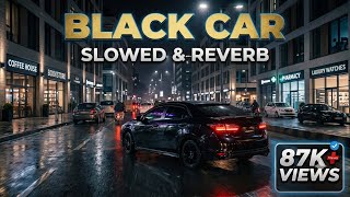 Black car(slowed reverb) - Mohitveer | punjabi songs | Gadi kaly rang de | 2026 latest Punjabi song