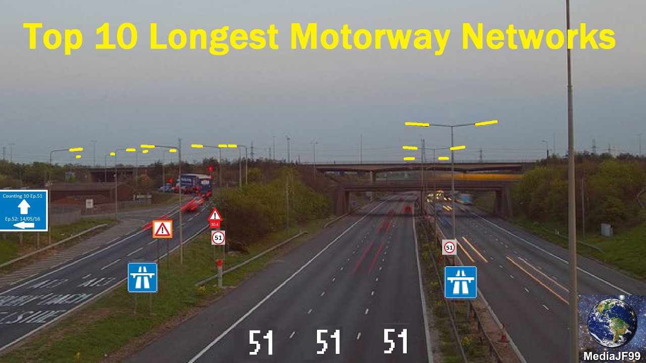 Top 10 Longest Motorway Networks YouTube