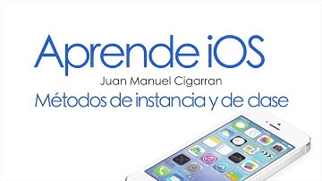 Aprende iOS. Video Tutorial 3.7. Métodos de Instancia y de Clase en Objective C