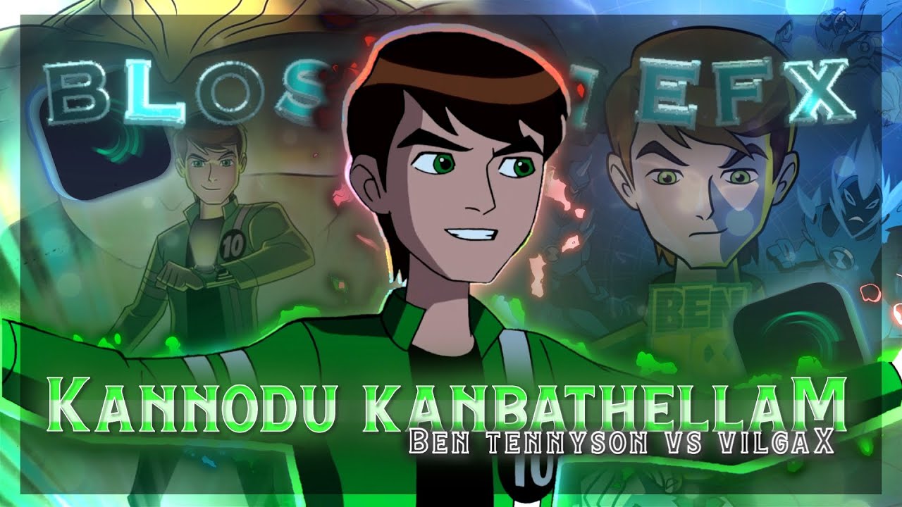 Ben 10  Kannodu Kanbathellam Tamil  AMV  Ben Tennyson vs Vilgax Edit  Road to 14k Subscribers