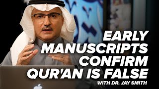 Early Quranic Manuscripts Confirm Qur'an is FALSE - Creating the Qur’an with Dr. Jay - Episode 31