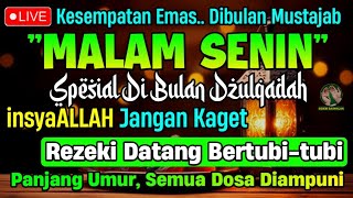MUSTAJAB DZULQA'DAH, ❗PUTAR DZIKIR INI | REZEKI DATANG BERTUBI TUBI | Panjang Umur & Dosa Diampun