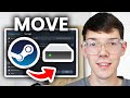 How To Move Steam Games To Another Hard Drive - Step By Step