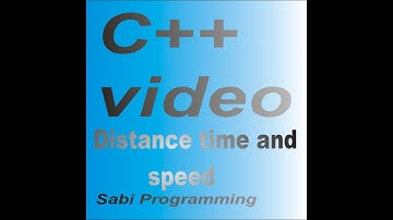 C++ Program distance, time and speed