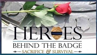 Heroes Behind the Badge