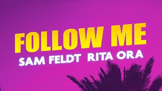 Download Lagu Sam Feldt, Rita Ora - Follow Me (Lyrics) MP3