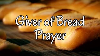 Giver Of Bread Prayer Tranquil 4K Video Serene Audio And Bg Music