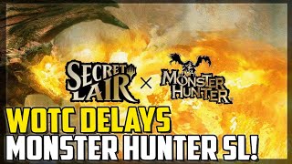 Download Lagu Monster Hunter Secret Lair Delayed Indefinitely! What Happened? - Magic: The Gathering MP3