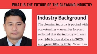 What is the future of the cleaning industry 