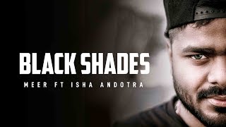 Black Shades (Full Song) | Isha Andotra | Meer | Lucky Nagra | Latest Punjabi Song 2019