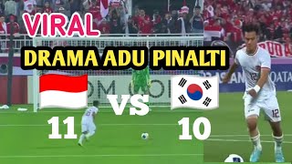 PENUH DRAMA ADU PINALTI INDONESIA VS KOREA SELATAN