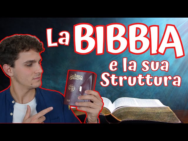 La BIBBIA e la sua Struttura - Breve Riassunto 