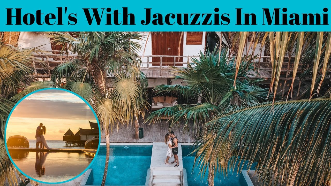 Top 5 Hotel With Jacuzzis In Miami | Hotel Restaurants In Miami