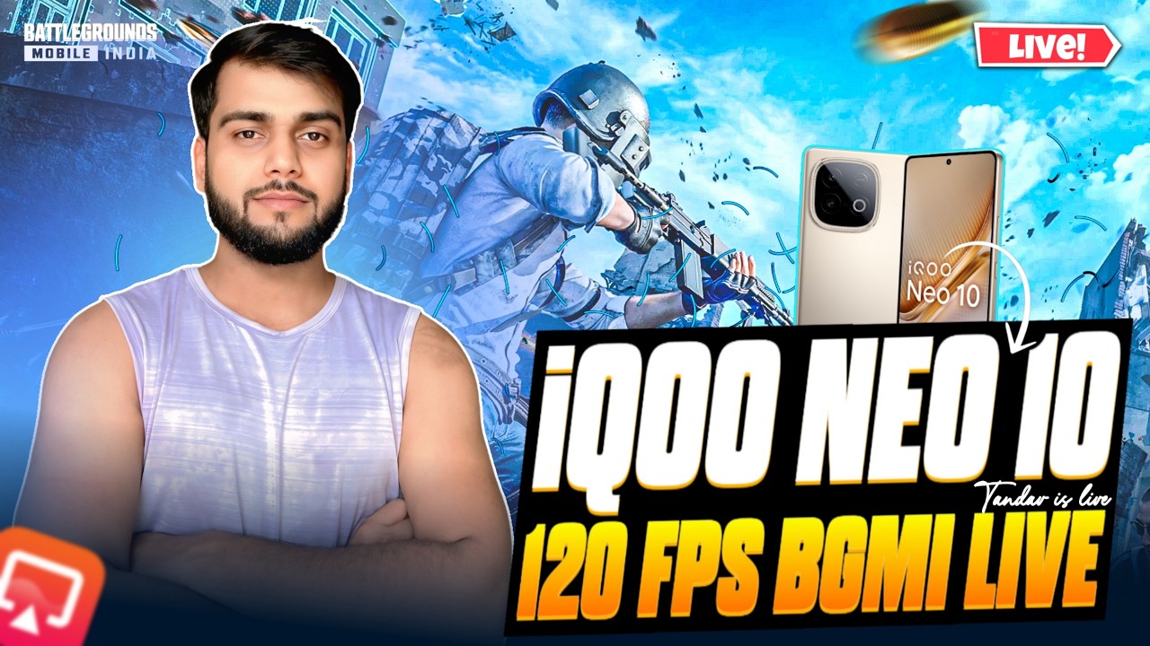 🔴BGMI LIVE - IQOO NEO 10 LET'S 120 FPS GAMEPLAY | TANDAV IS LIVE