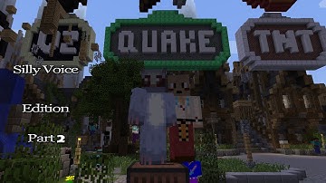 Minecraft Quakecraft Silly Voice Edition Featuring Netty Plays & Gun5hot Part 2