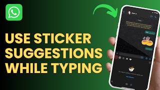 How To Use WhatsApp Sticker Suggestions While Typing Emoji ! screenshot 5