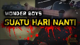 SUATU HARI NANTI - Wonder Boys (Cover kentrung senar 3 BY:ARJW CHANNEL)