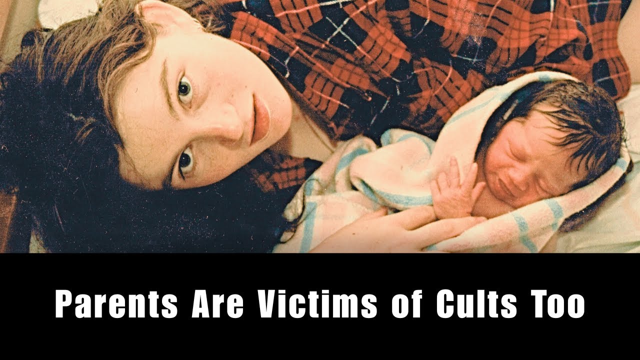 Parents As Witnesses & Victims of Cults