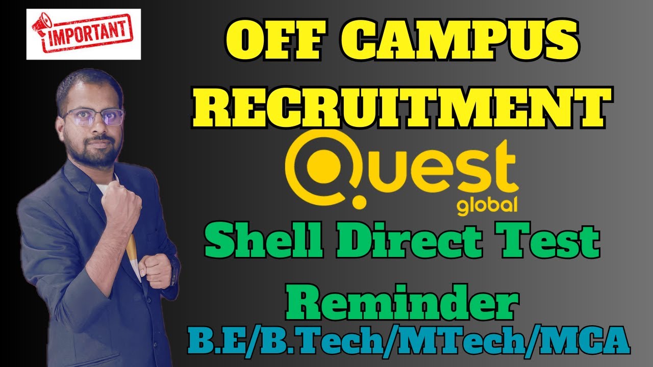 Quest Global Off Campus Recruitment Drive For Freshers | Shell Started ...