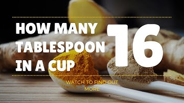 How Many Tablespoons in a Cup - Easy Measurements