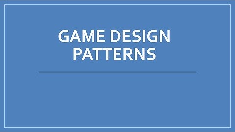 Intro To Game Design Patterns