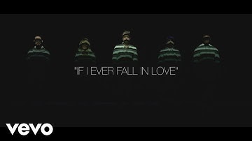 Thumbnail of Pentatonix - If I Ever Fall In Love (Official Video) ft. Jason Derulo