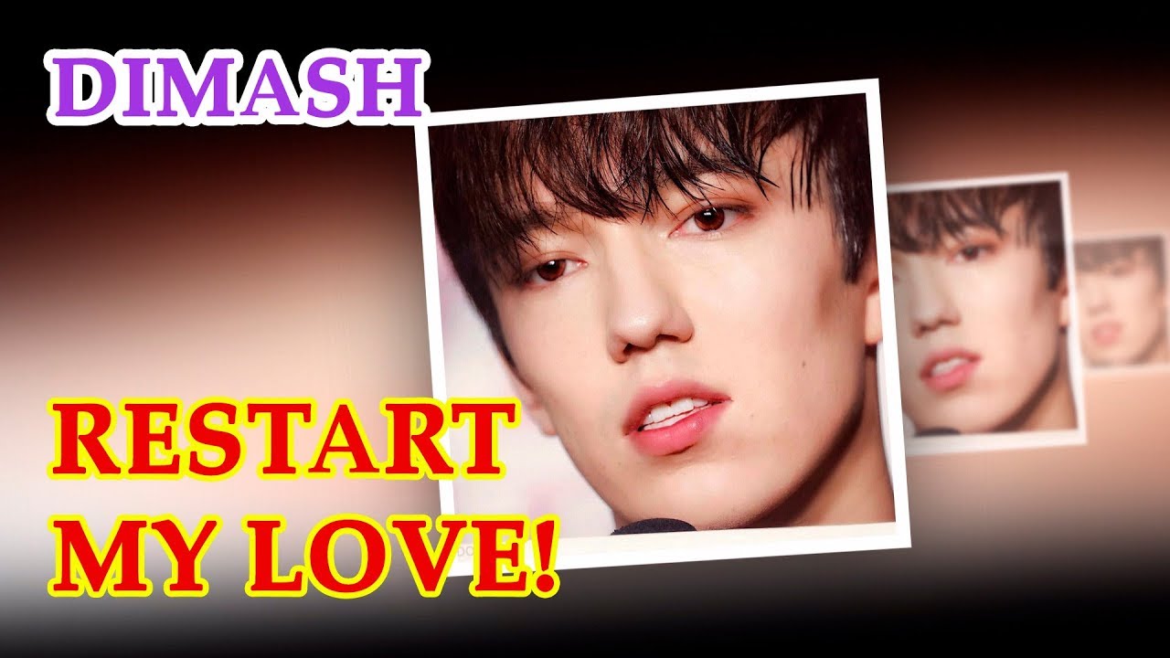 ДИМАШ / DIMASH - Restart My Love (OST for Series 