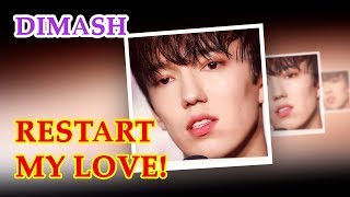 ДИМАШ / DIMASH - Restart My Love (OST for Series "My Idol", China)