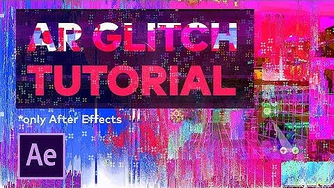 AR GLITCH TUTORIAL