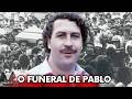 O QUE ACONTECEU NO ENTERRO DE PABLO ESCOBAR?