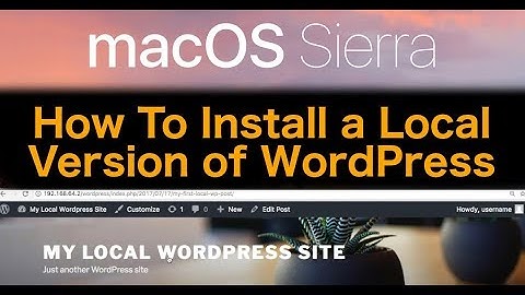 macOS Sierra Tutorial - How To Install WordPress Locally