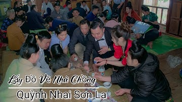 Phong Tục Lấy Đồ Về Nhà Chồng Của Người Thái Quỳnh Nhai Sơn La Độc Lạ