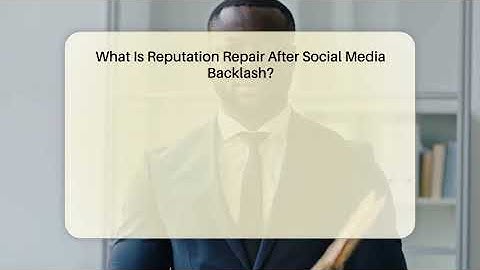 What Is Reputation Repair After Social Media Backlash? - Everyday-Networking