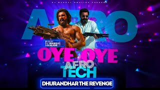 RANG DE LAL (OYE OYE) - AFRO HOUSE REMIX | DHURANDHAR THE REVENGE | DJ MANGAL GWALIOR 