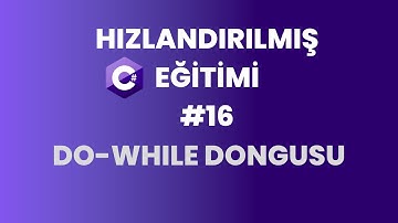 C# Programlama Dersleri | Do While Döngüsü | Bölüm 16
