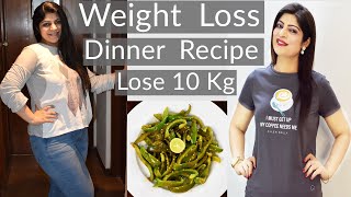 Dinner Recipes For Weight Loss In Hindi | Weight Loss Dinner Recipes In Hindi | Dr.Shikha Singh