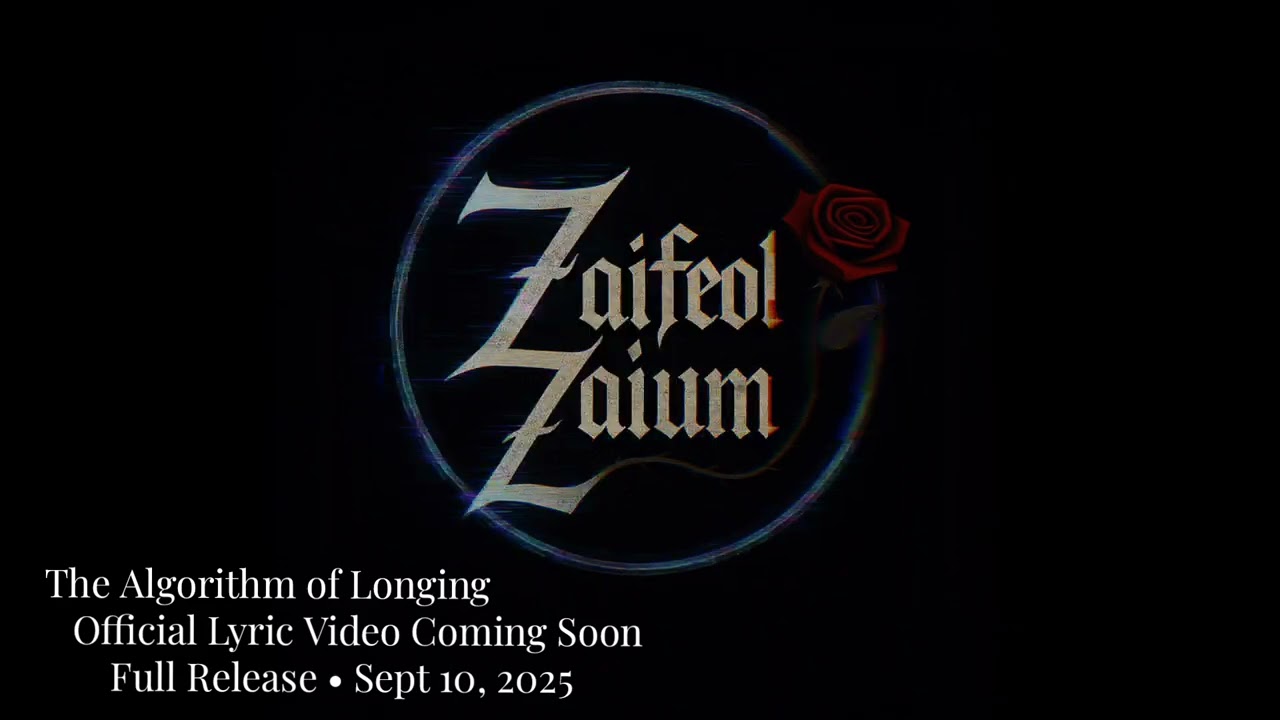 The Algorithm of Longing — ZaifeolZaium (Official Lyric Video Teaser | Out Sept 10, 2025)