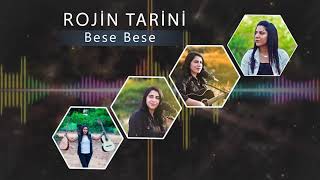 Rojin Tarini - Bese Bese Resimi