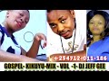 Kikuyu Mix Gospel-sammy irungu,Mary Lincon,Phllis mbuthia,Jane Muthoni,Betty Bayo ft Dj jeff Gee