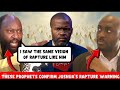 Two More Prophets Confirm Mr Joshua S Prophecy On The Rapture Happening In 2025 Two More Prophets Confirm Mr Joshua S Prophecy On The Rapture Happening In 2025