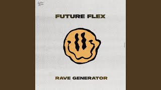 Rave Generator
